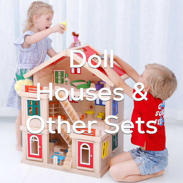 Doll Houses & Other Sets